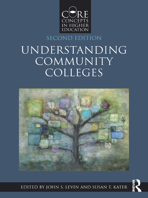 Title details for Understanding Community Colleges by John S. Levin - Wait list